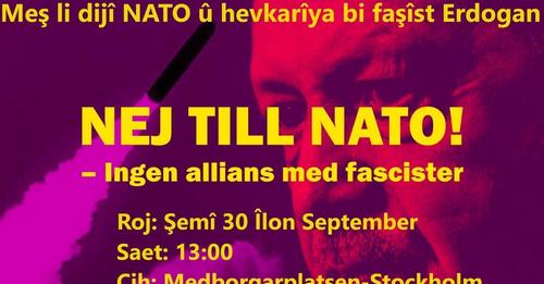 تظاهرات بر علیه ناتو و اردوغان فاشیست در استکهلم به دعوت رژوا و دیگرنیروهای چپ